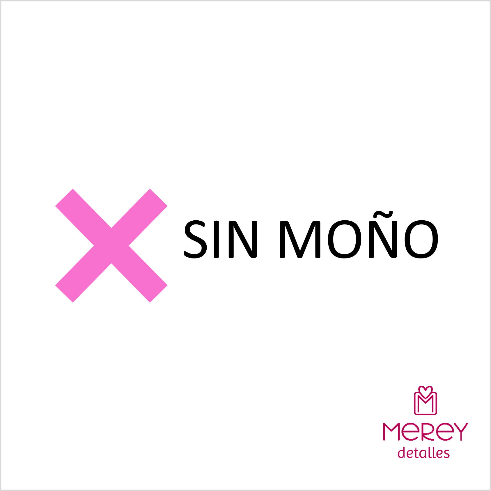 Sin moño